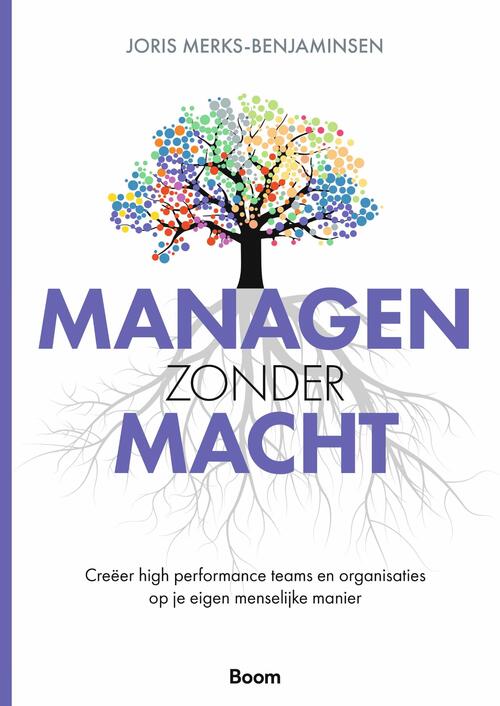 Managen zonder macht -  Joris Merks-Benjaminsen (ISBN: 9789024457564)