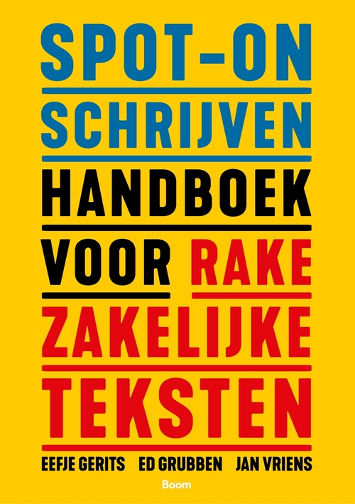 Spot-on schrijven -  Ed Grubben, Eefje Gerits, Jan Vriens (ISBN: 9789024458196)