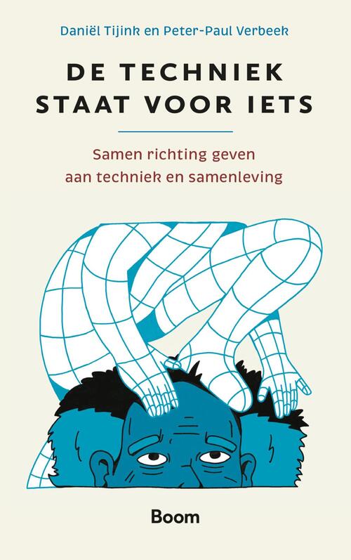 Daniël Tijink, Peter-Paul Verbeek De techniek staat voor iets -   (ISBN: 9789024458509)