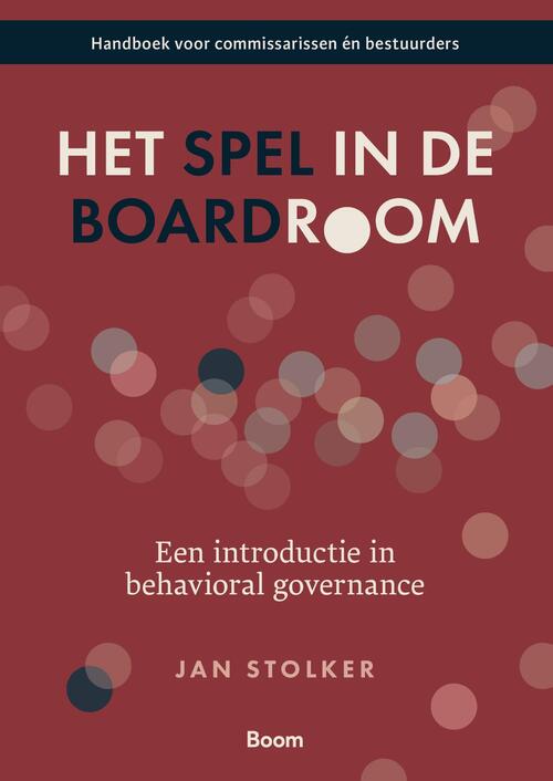 Het spel in de boardroom -  Jan Stolker (ISBN: 9789024458875)