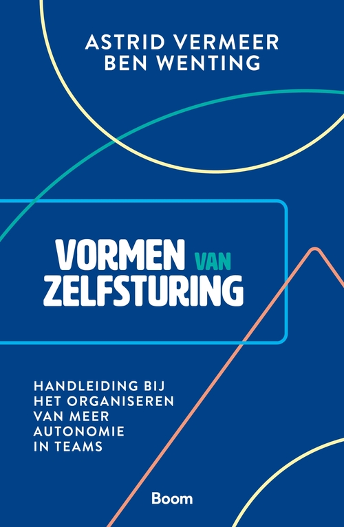 Vormen van zelfsturing -  Astrid Vermeer, Ben Wenting (ISBN: 9789024463091)