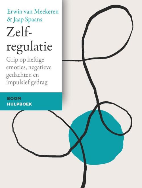 Zelfregulatie -  Erwin van Meekeren, Jaap Spaans (ISBN: 9789024463404)
