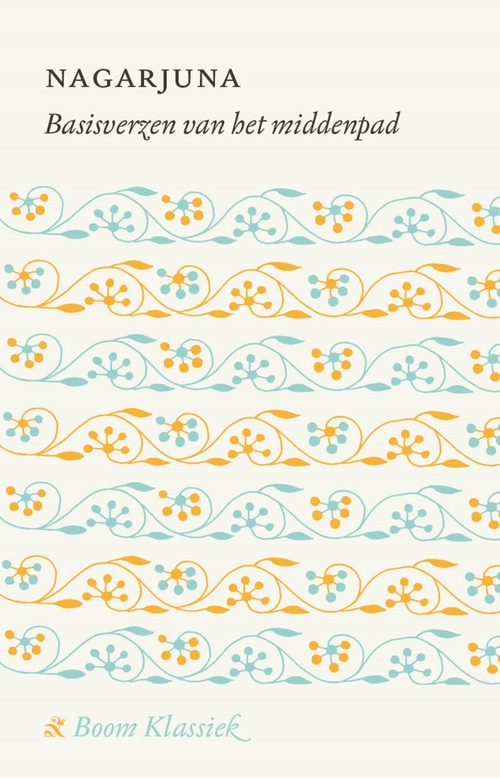 Nagarjuna Basisverzen van het middenpad -   (ISBN: 9789024463534)