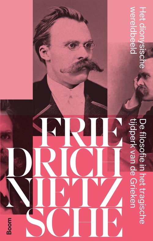 Friedrich Nietzsche Het dionysische wereldbeeld -   (ISBN: 9789024463640)