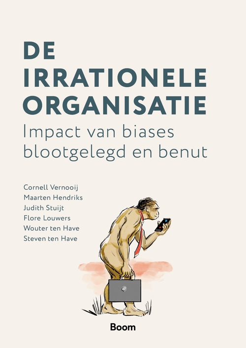 De irrationele organisatie -  Cornell Vernooij (ISBN: 9789024464982)