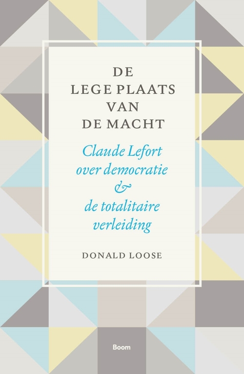 Donald Loose De lege plaats van de macht -   (ISBN: 9789024465484)