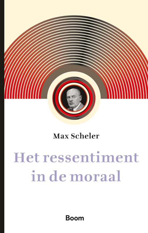 Max Scheler Het ressentiment in de moraal -   (ISBN: 9789024466306)