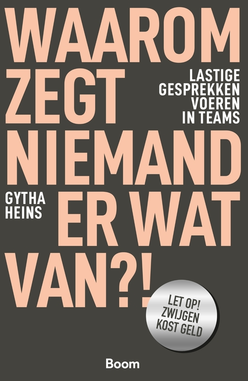 Waarom zegt niemand er wat van?! -  Gytha Heins (ISBN: 9789024466467)