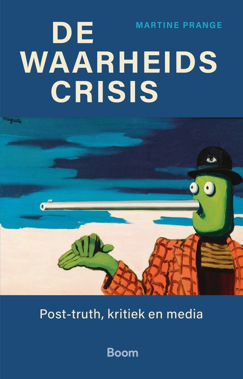 Martine Prange De waarheidscrisis -   (ISBN: 9789024468119)