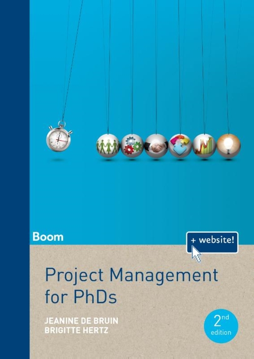Project Management for PhDs -  Brigitte Hertz, Jeanine de Bruin (ISBN: 9789024469185)