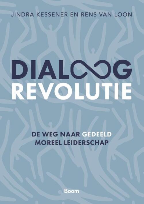 Dialoogrevolutie -  Jindra Kessener, Rens van Loon (ISBN: 9789024469536)