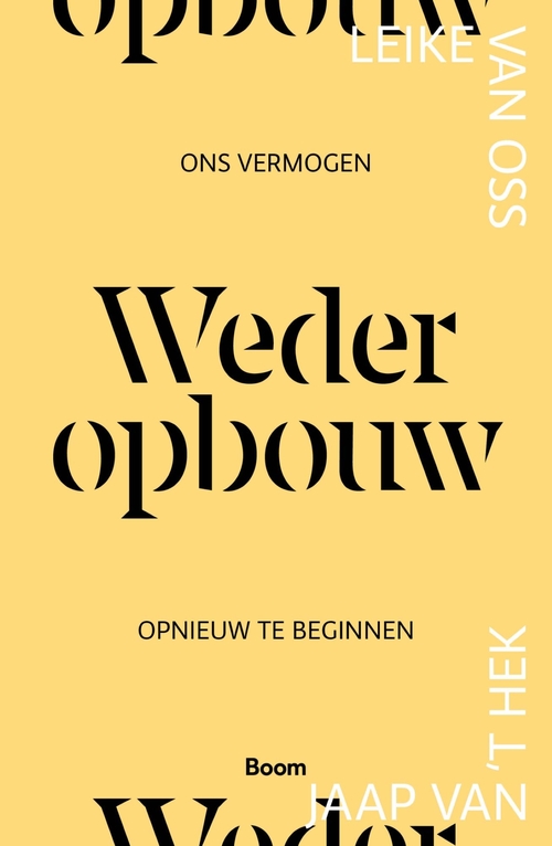 Wederopbouw -  Jaap van 't Hek, Leike van Oss (ISBN: 9789024469758)
