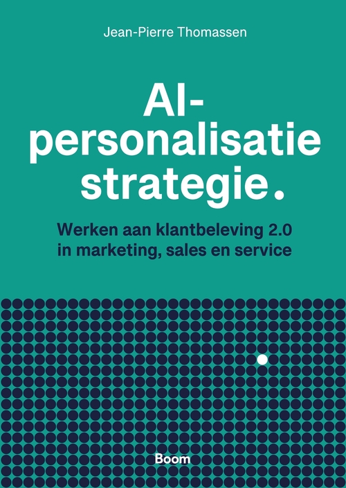 AI-personalisatie strategie -  Jean-Pierre Thomassen (ISBN: 9789024472413)