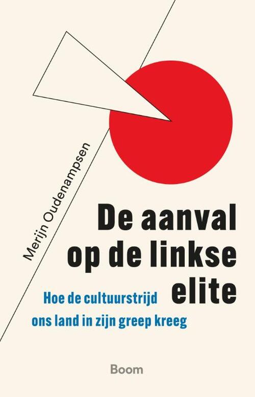 De aanval op de linkse elite -  Merijn Oudenampsen (ISBN: 9789024472895)