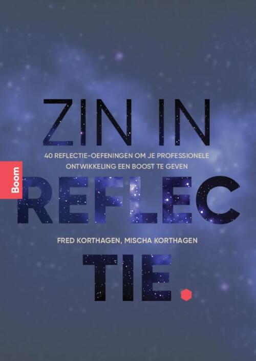 Zin in reflectie -  Fred Korthagen, Mischa Korthagen (ISBN: 9789024473304)