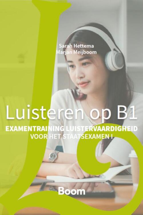 Luisteren op B1 -  Marjan Meijboom, Sarah Hettema (ISBN: 9789024473748)