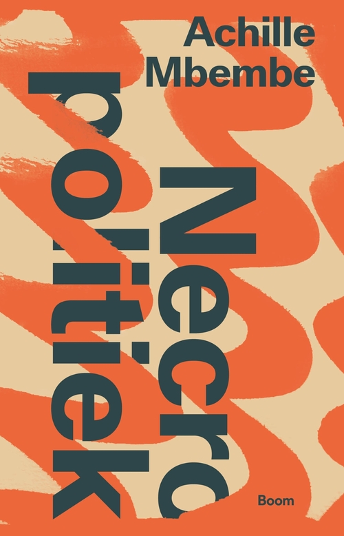 Achille Mbembe Necropolitiek -   (ISBN: 9789024474035)