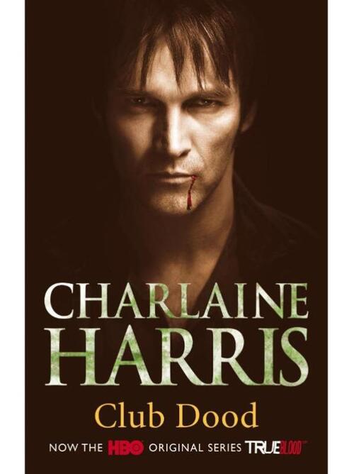 True Blood / 3 Club Dood -  Charlaine Harris (ISBN: 9789024539345)