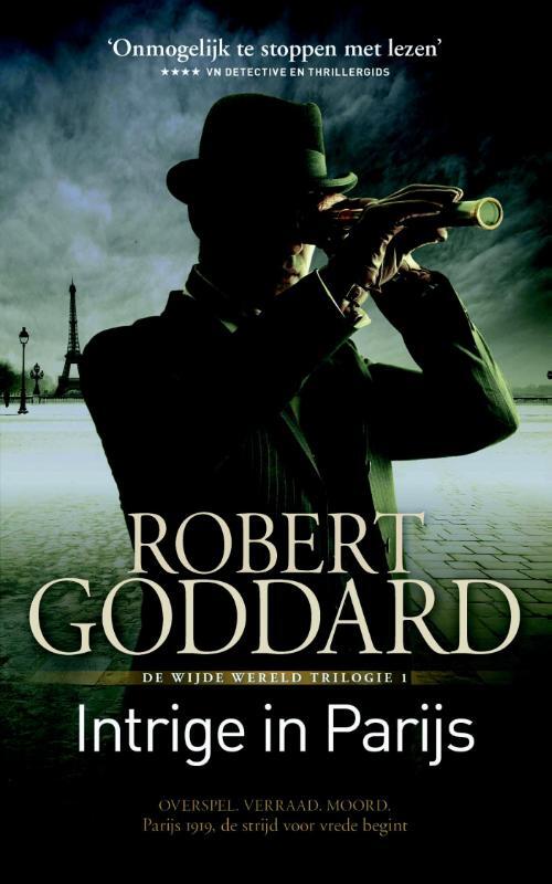 Intrige in Parijs -  Robert Goddard (ISBN: 9789024563647)
