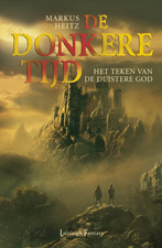 Donkere Tijd 3 - Het Teken van de Duistere God -  Markus Heitz (ISBN: 9789024571284)