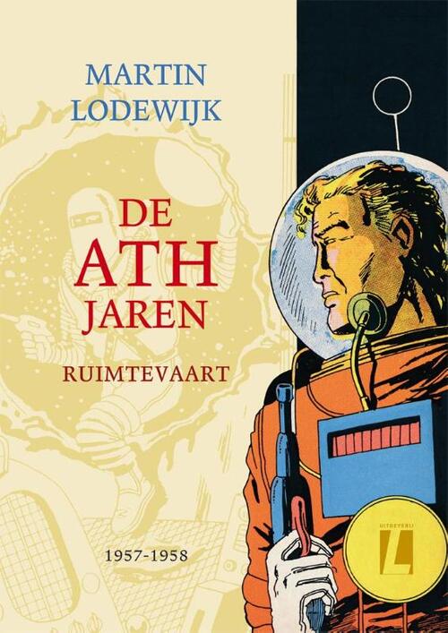 De ATH jaren - Ruimtevaart -  Martin Lodewijk (ISBN: 9789024574377)