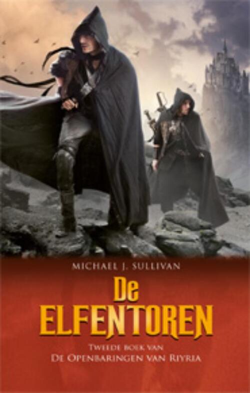 De openbaringen van Riyria 2 - De elfentoren -  Michael J. Sullivan (ISBN: 9789024578825)