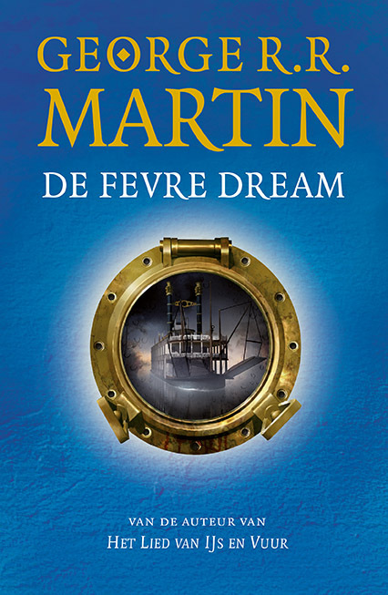 De Fevre Dream -  George R.R. Martin (ISBN: 9789024582051)