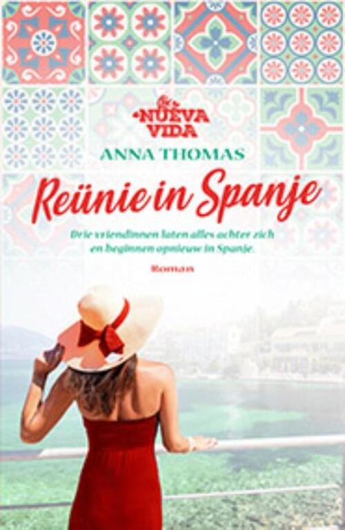 Nueva Vida 4 - Reünie in Spanje -  Anna Thomas (ISBN: 9789024594733)