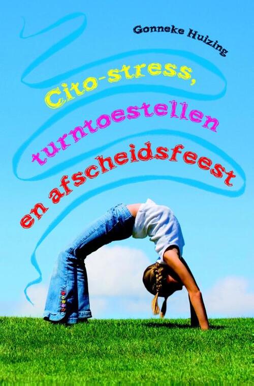 Citostress, turntoestellen en afscheidsfeest -  Gonneke Huizing (ISBN: 9789025112516)