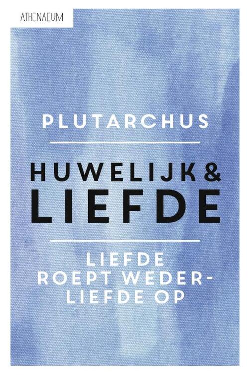 Huwelijk en liefde -  Plutarchus (ISBN: 9789025305086)