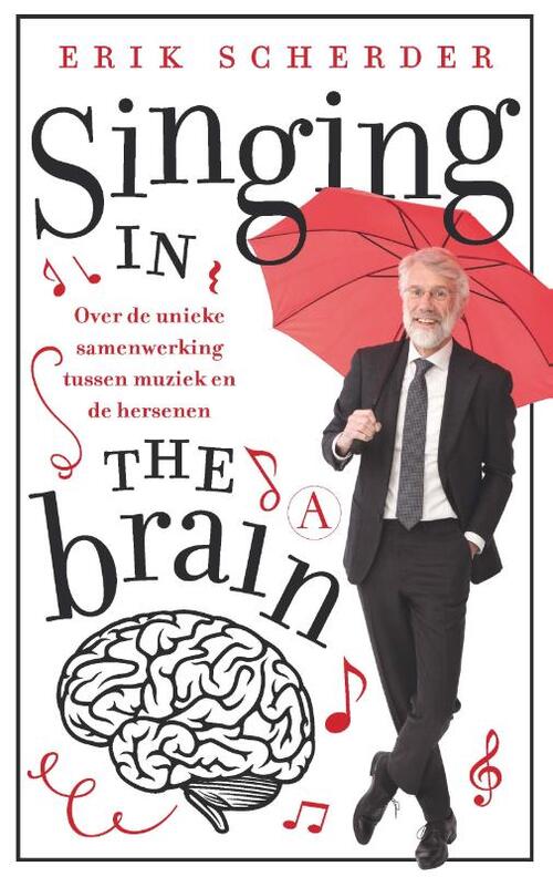 Singing in the brain -  Erik Scherder (ISBN: 9789025307035)