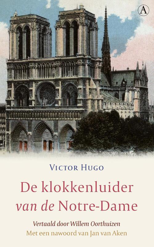 De klokkenluider van de Notre-Dame -  Victor Hugo (ISBN: 9789025310998)