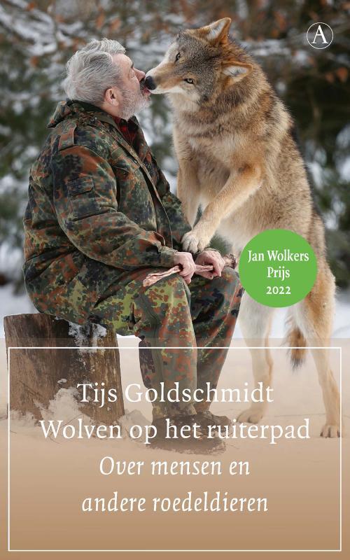 Wolven op het ruiterpad -  Tijs Goldschmidt (ISBN: 9789025312039)