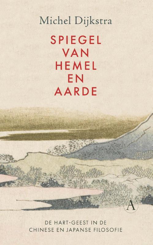 Spiegel van hemel en aarde -  Michel Dijkstra (ISBN: 9789025316464)