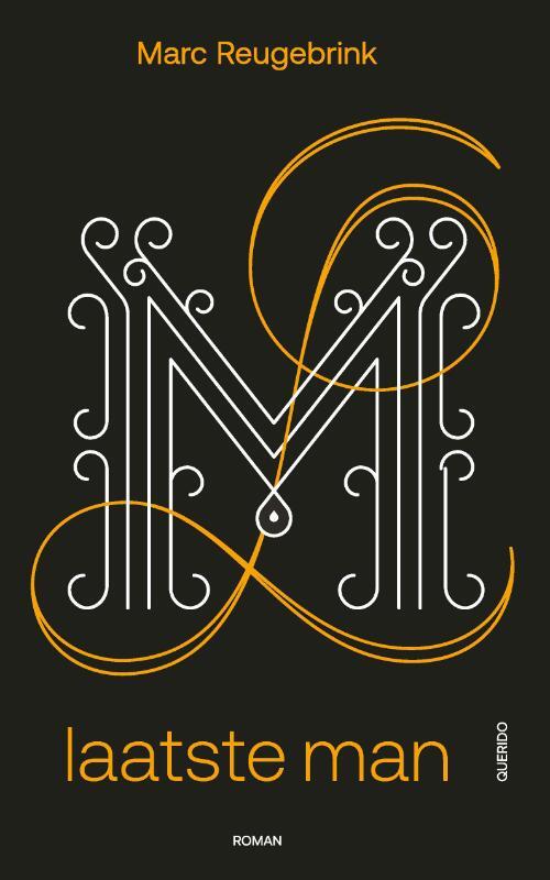 Laatste man -  Marc Reugebrink (ISBN: 9789025320096)