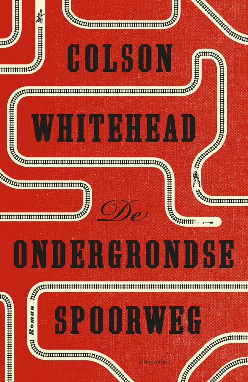 De ondergrondse spoorweg -  Colson Whitehead (ISBN: 9789025449131)