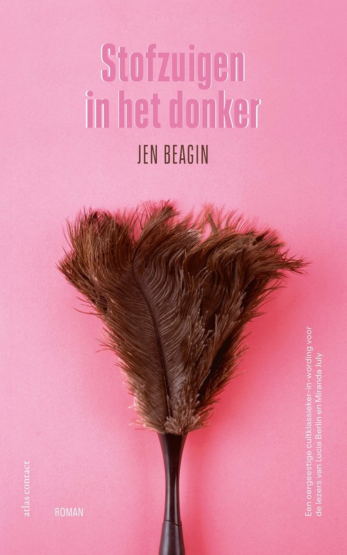 Stofzuigen in het donker -  Jen Beagin (ISBN: 9789025454609)