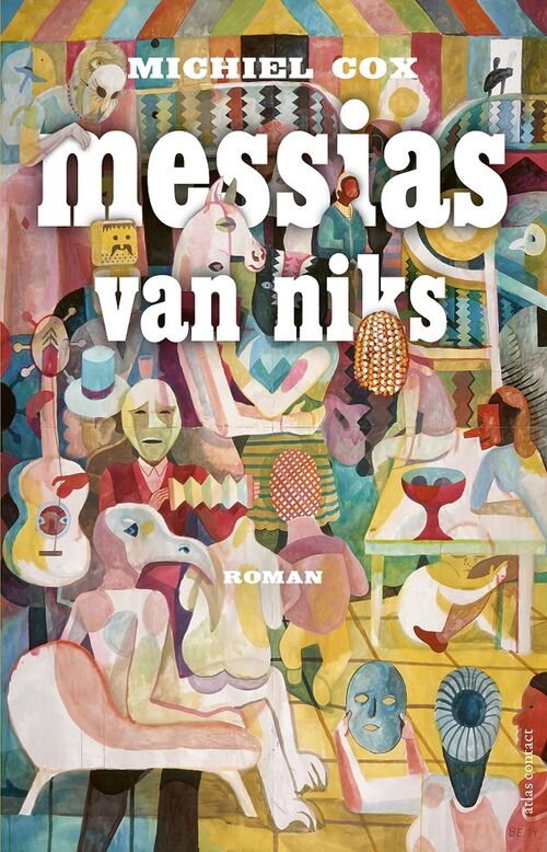 Messias van niks -  Michiel Cox (ISBN: 9789025454623)