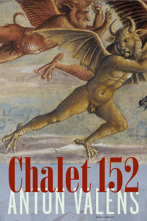 Chalet 152 -  Anton Valens (ISBN: 9789025457846)