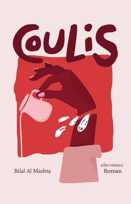 Coulis -  Bilal Al Mashta (ISBN: 9789025472863)