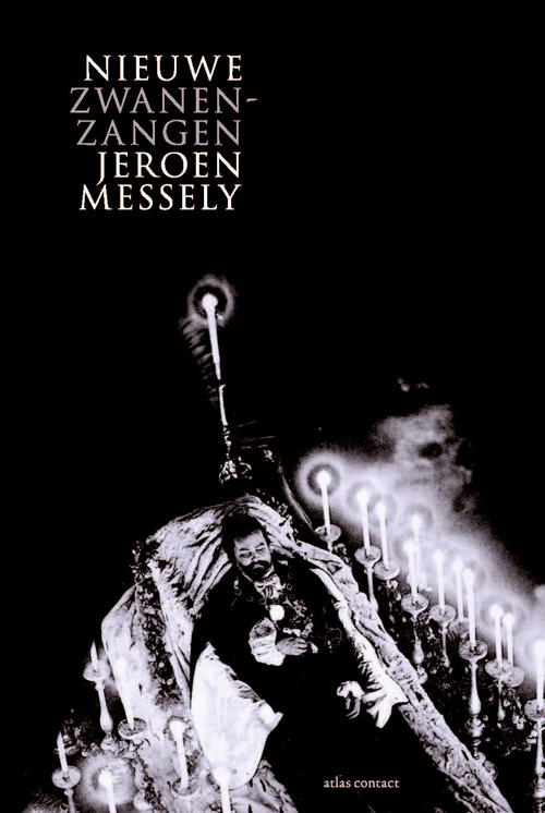 Nieuwe zwanenzangen -  Jeroen Messely (ISBN: 9789025474034)