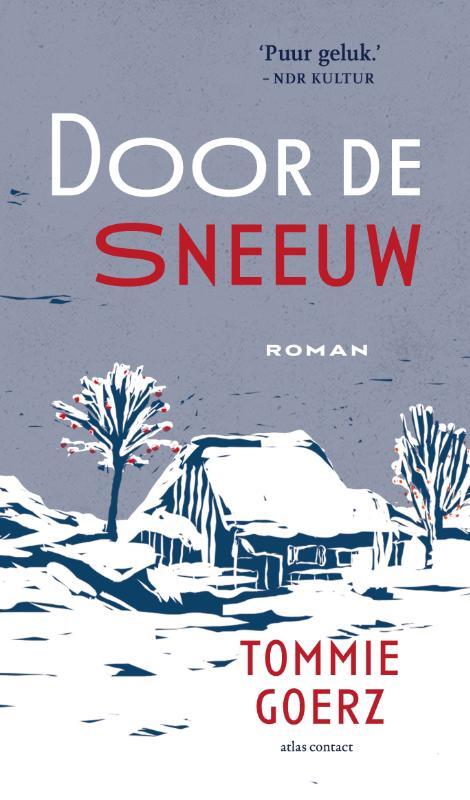 Door de sneeuw -  Tommie Goerz (ISBN: 9789025477417)