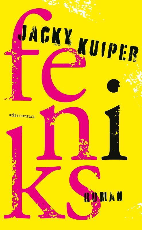 Feniks -  Jacky Kuiper (ISBN: 9789025478124)