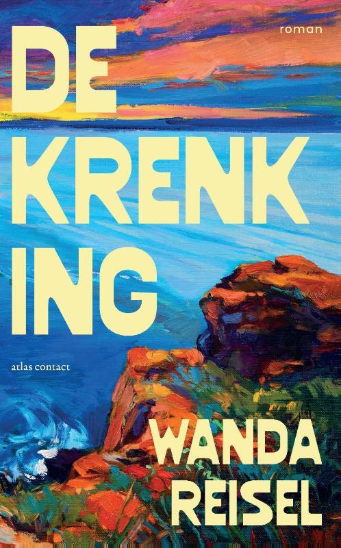 De krenking -  Wanda Reisel (ISBN: 9789025478421)