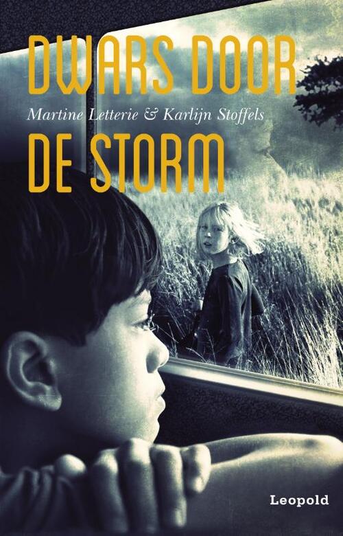 Dwars door de storm -  Karlijn Stoffels, Martine Letterie (ISBN: 9789025865405)