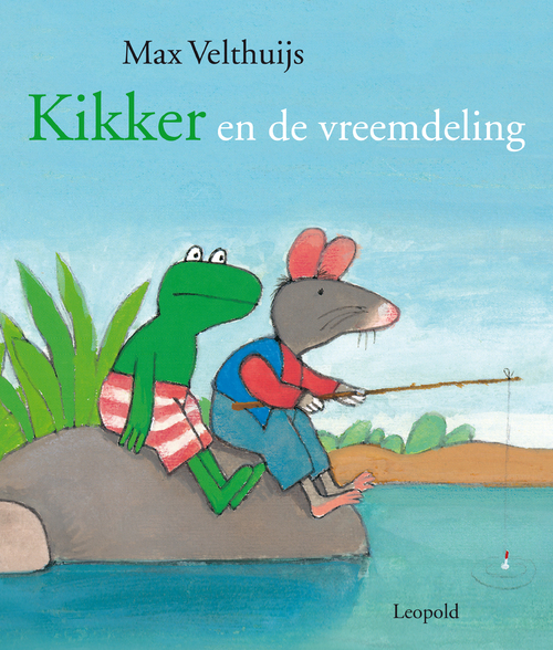 Kikker en de vreemdeling -  Max Velthuijs (ISBN: 9789025865559)