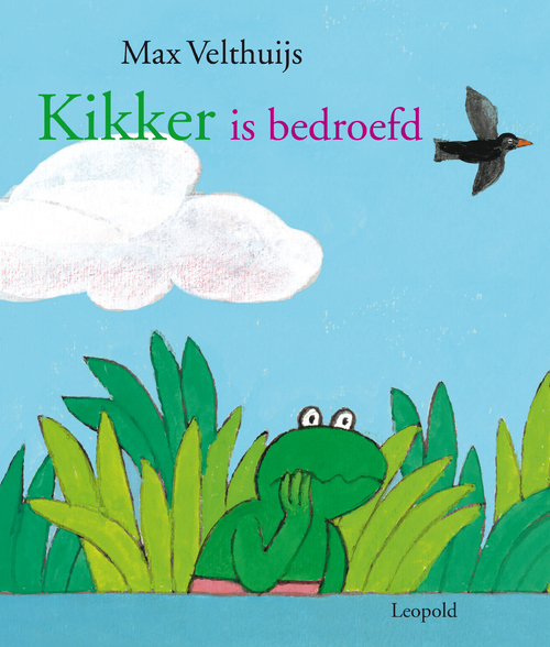 Kikker is bedroefd -  Max Velthuijs (ISBN: 9789025865603)