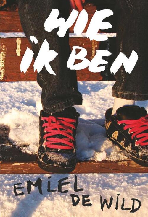 Wie ik ben -  Emiel de Wild (ISBN: 9789025866297)
