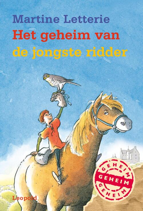 Het geheim van de jongste ridder -  Martine Letterie (ISBN: 9789025870423)