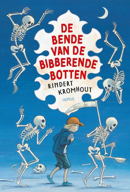 De bende van de bibberende botten -  Rindert Kromhout (ISBN: 9789025889784)